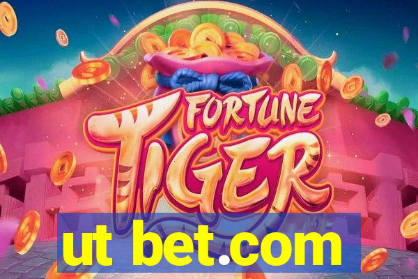 ut bet.com